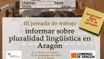 Las III jornadas de trabajo “Informar sobre diversidad lingüística en Aragón” dotarán de herramientas a los profesionales de la comunicación para abordar la pluralidad de lenguas