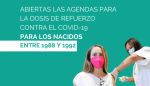 Abiertas las citas de la dosis de refuerzo contra el COVID-19 para los nacidos entre 1988 y 1992