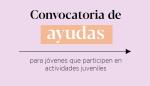 El IAJ convoca las ayudas para menores de 18 años que participen en actividades de tiempo libre