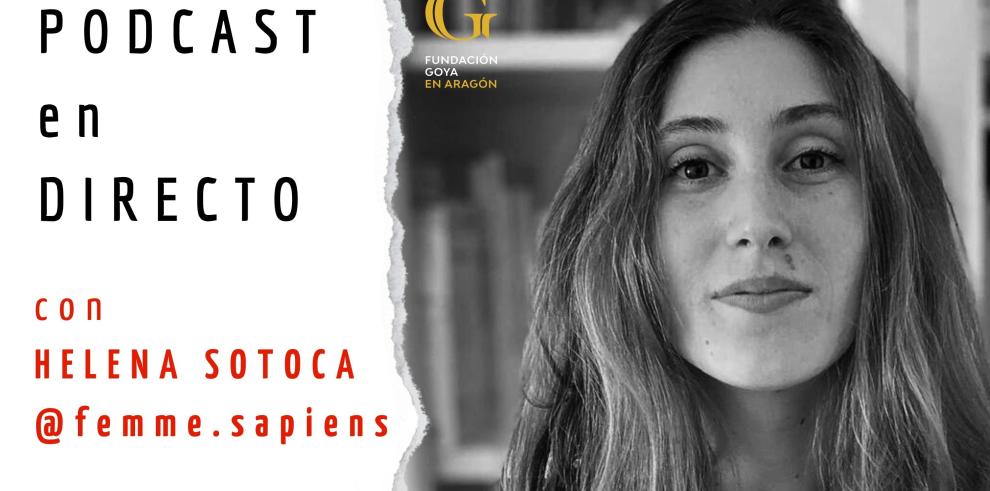 La Fundación Goya en Aragón grabará este viernes un nuevo podcast con la divulgadora del arte Femme Sapiens.