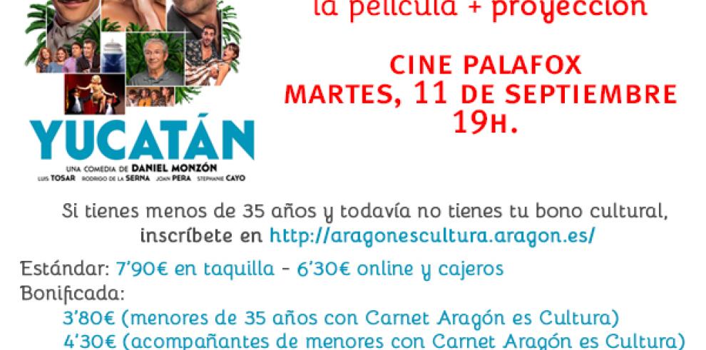 El Gobierno de Aragón bonifica la entrada a la película Yucatán con el carnet Aragón Es Cultura el próximo 11 de septiembre