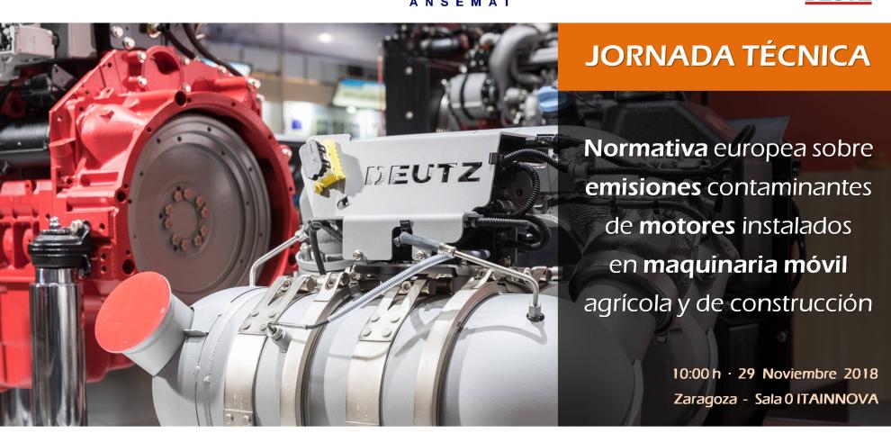 ITAINNOVA  acoge una jornada dedicada a la “Normativa europea sobre emisiones contaminantes de motores instalados en maquinaria móvil agrícola y de construcción”