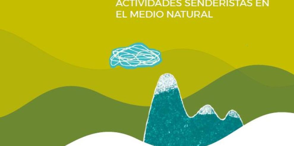 El IAJ lanza una guía para planificar y ejecutar actividades senderistas en la naturaleza