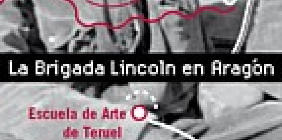 El programa Amarga Memoria trae a Zaragoza una exposición sobre la Brigada Lincoln