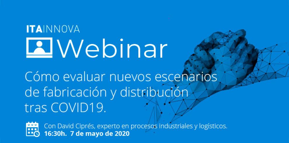 ITAINNOVA invita a las empresas a evaluar nuevos escenarios de fabricación y distribución tras COVID19