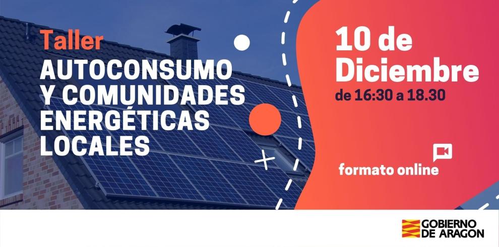 El Gobierno de Aragón organiza un taller sobre autoconsumo y comunidades energéticas