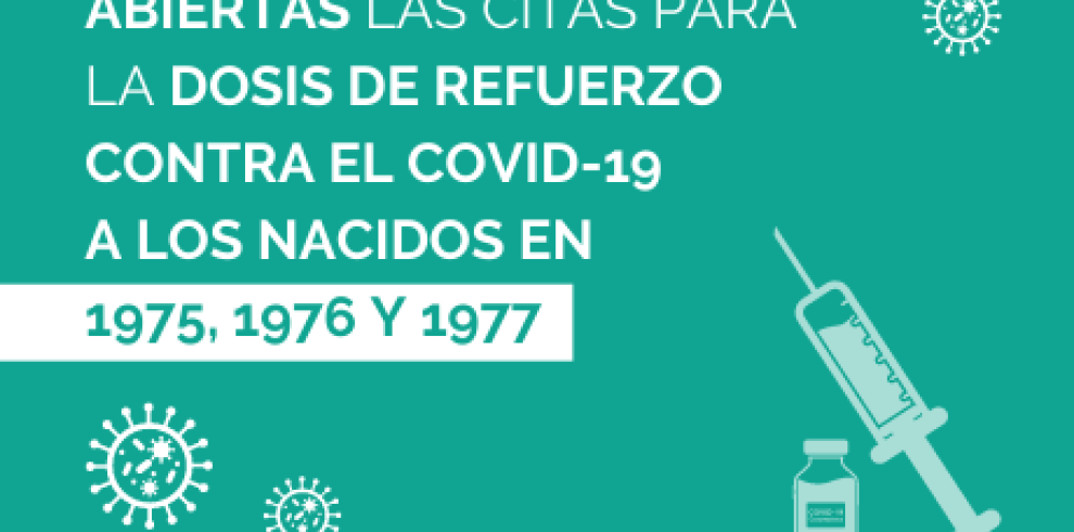 Abiertas las citas de la dosis de refuerzo contra el COVID-19 para los nacidos en 1975, 1976 y 1977