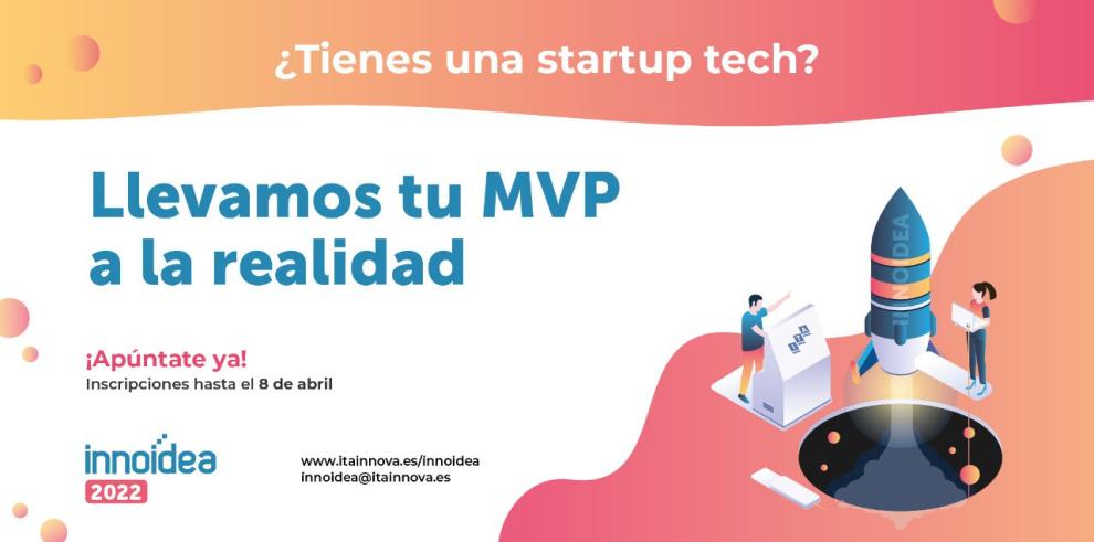 INNOIDEA 2022 impulsa a emprendedores y a las startup de base tecnológica hacia el desarrollo de sus ideas de negocio