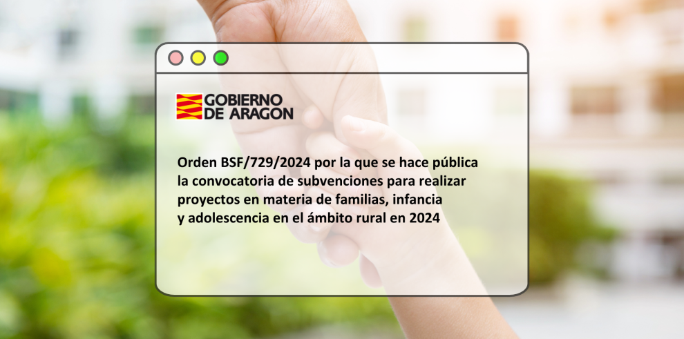 Publicado el extracto de la orden con la convocatoria de ayudas para proyectos de apoyo a la familia en las comarcas